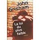 "La loi du plus faible" John Grisham/ Très bon état/ Livre relié