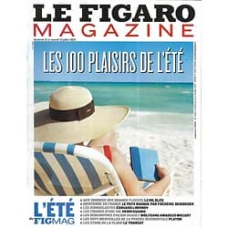 LE FIGARO MAGAZINE n°21442 12/07/2013  100 Plaisirs d'été/ pays basque/ Nil bleu/ Limonov/ Platon/ Mozart