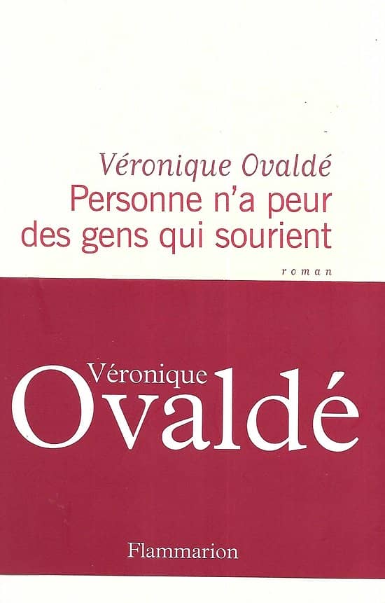 "Personne n'a peur des gens qui sourient" Véronique Ovaldé/ Très bon état/ Livre broché in-8