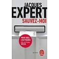 "Sauvez-moi" Jacques Expert/ Très bon état/ 2019/ Livre poche