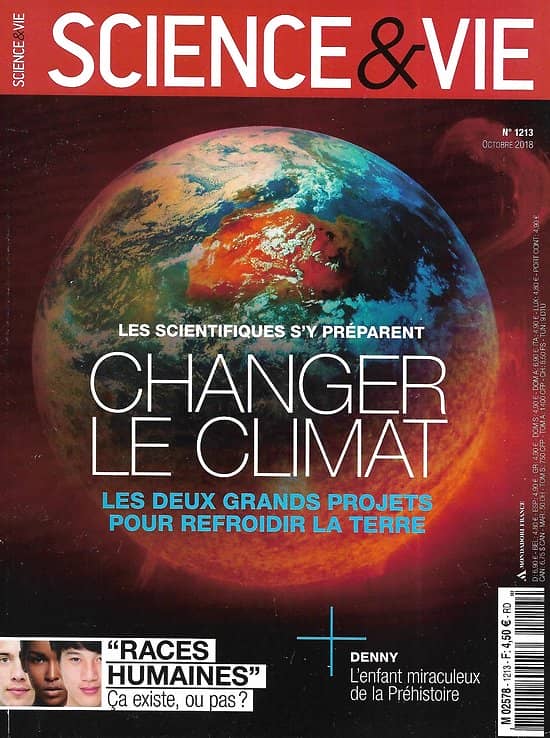 SCIENCE&VIE n°1213 octobre 2018  Changer le climat/ Concept de "race"/ Matière noire/ Arbres/ L'enfant Denny/ Troubles de la fertilité