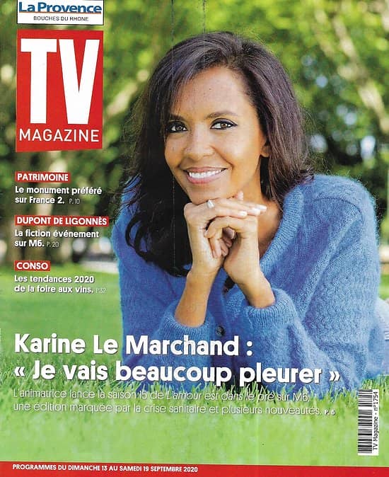 TV MAGAZINE 13/09/2020 n°1754  Karine Le Marchand "L'amour est dans le pré"/ Arnaud Ducret/ Mélanie Thierry/ Foire aux vins