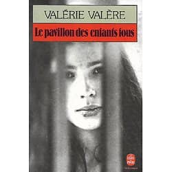 "Le pavillon des enfants fous" Valérie Valère/ Bon état/ Livre poche