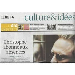 LE MONDE CULTURE&IDEES 02/08/2014  Christophe, abonné aux absences/ Pierre Bergounioux/ Guerre de Troie