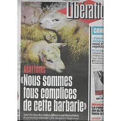 LIBERATION n°10881 17/05/2016  Scandale des abattoirs/ Cannes/ Jarmusch & Driver/ Jonathan Littell/ Nicolas Hulot/ Le Bon Coin