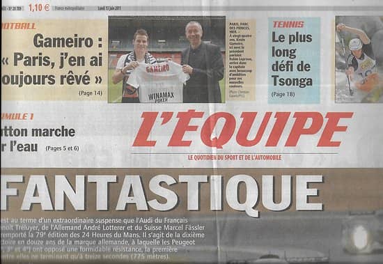 L'EQUIPE n°20789 13/06/2011 24 Heures du Mans: Audi, fantastique!/ Kevin Gameiro/ Alou Diarra/ Estanguet/ Murray vs Tsonga