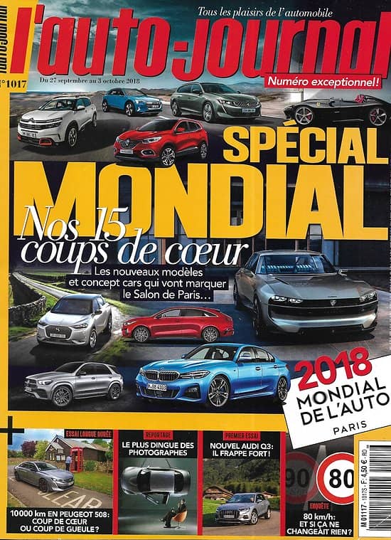 L'AUTO-JOURNAL n°1017 27/09/2018  Spécial Mondial: nos 15 coups de coeur/ Peugeot 508/ Audi Q3