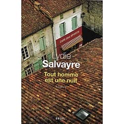 "Tout homme est une nuit" Lydie Salvayre/ Excellent état/ Livre broché