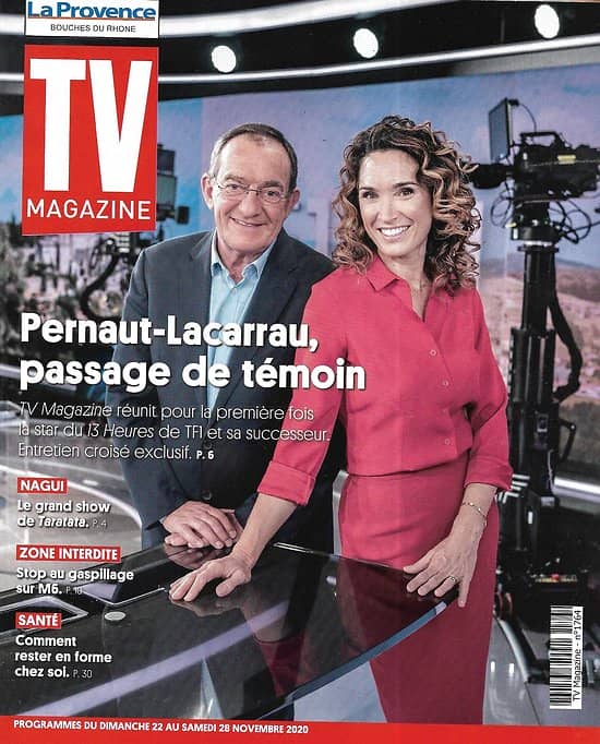 TV MAGAZINE 22/11/2020 n°1764  Pernaut-Lacarrau, passage de témoin/ Nagui/ Ophélie Meunier/ Thilleman & Arbelaez