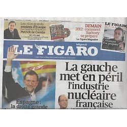 LE FIGARO n°20931 18/11/2011  Les fleurons du Nucléaire fragilisés/ Espagne élections/ Palmarès des Orchestres/ Dumayet
