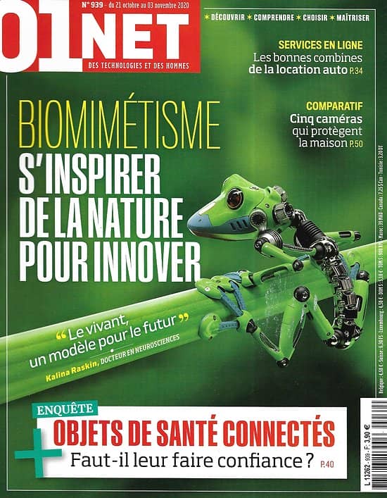 01 NET MAGAZINE n°939 21/10/2020  Biomimétisme: s'inspirer de la nature pour innover/ Objets de santé connectés