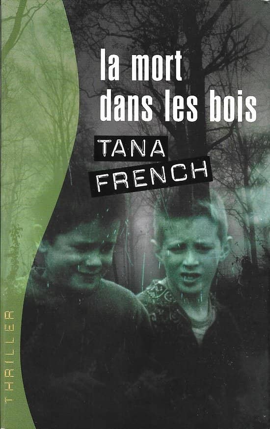"La mort dans les bois" Tana French/ Très bon état/ Livre broché