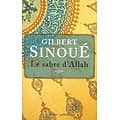"Le sabre d'Allah" Gilbert Sinoué/ Comme neuf/ Livre broché