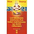"Les fabuleuses aventures d'un Indien malchanceux qui devient milliardaire" Vikas Swarup/ Très bon état/ Livre poche