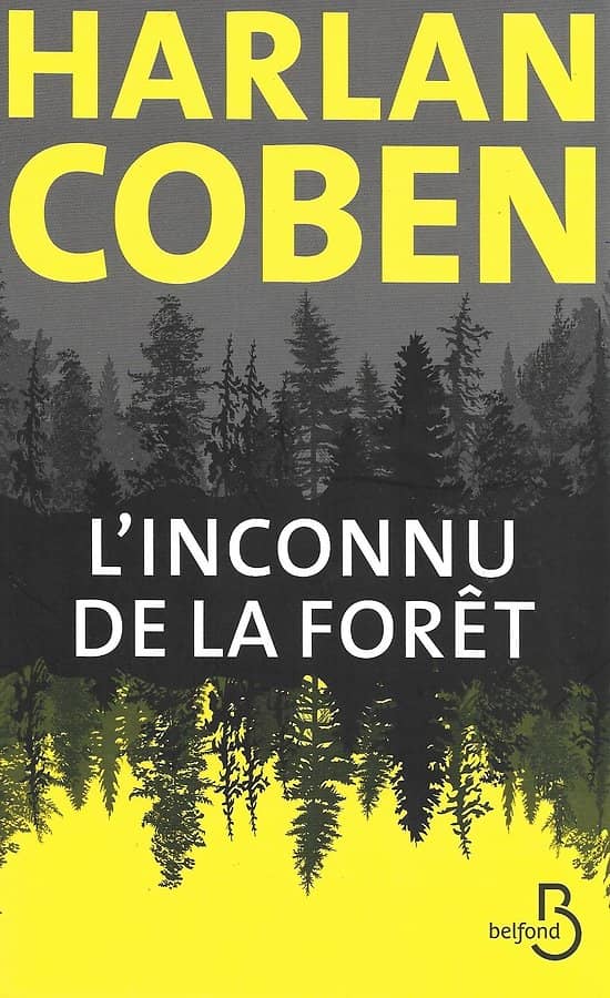 "L'inconnu de la forêt" Harlan Coben/ 2020/ Comme neuf/ Livre broché grand format