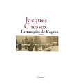 "Le vampire de Ropraz" Jacques Chessex/ Très bon état/ Petit livre broché avec jaquette