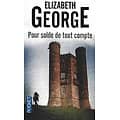 "Pour solde de tout compte" Elizabeth George/ Comme neuf/ Livre poche