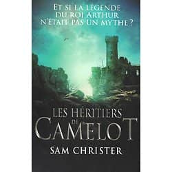 "Les héritiers de Camelot" Sam Christer/ Très bon état/ Livre moyen format
