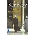 "Au-delà des pyramides" Douglas Kennedy/ Très bon état/ Livre poche