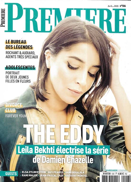 PREMIERE n°506 avril 2020  Leïla Bekhti électrise "The Eddy"/ Eric Rochant & Jacques Audiard/ James Bond/ Elsa Zylberstein/ Guy Pearce