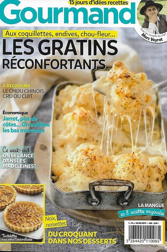 GOURMAND n°365 28/02/2017  Les gratins réconfortants/ Du croquant dans nos desserts/ Les conseils de Marc Veyrat