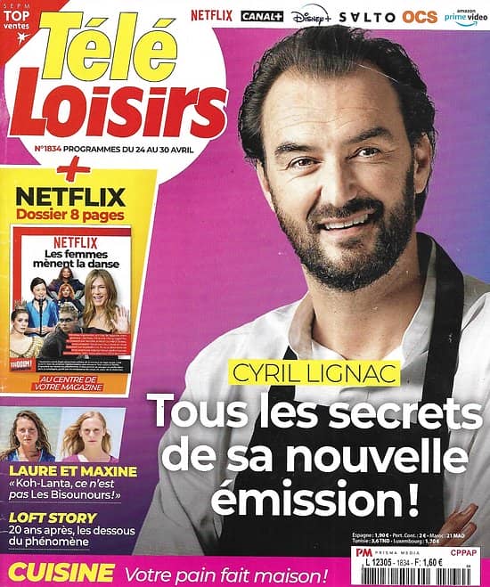 TELE LOISIRS n°1834 24/04/2021  Cyril Lignac: les secrets de sa nouvelle émission/ Dossier Netflix: spécial femmes/ "Loft Story" a 20 ans/ Hommage au prince Philip
