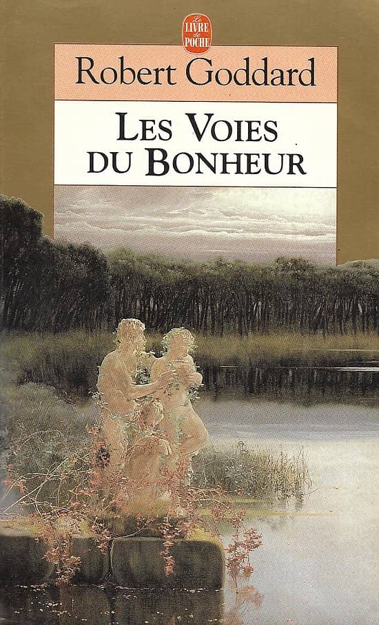 "Les voies du bonheur" (ou Le Secret d'Edwin Strafford) Robert Goddard/ Bon état/ 1995/ Livre poche