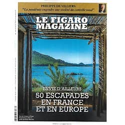 LE FIGARO MAGAZINE n°23865 14/05/2021  50 escapades en France et en Europe/ Philippe de Villiers/ Rio, l'enfer du décor/ Spécial placements