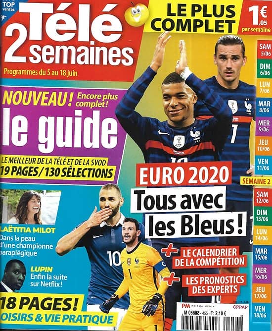 TELE 2 SEMAINES n°455 05/06/2021  Euro 2021: Tous avec les Bleus!/ "Lupin"/ Laëtitia Milot/ Amandine Petit