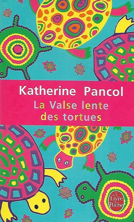 "La valse lente des tortues" Katherine Pancol/ Bon état/ Livre poche