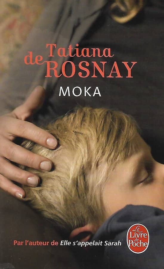 "Moka" Tatiana de Rosnay/ Bon état/ Livre poche