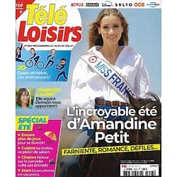 TELE LOISIRS n°1847 24/07/2021  Amandine Petit, Miss France/ Jennifer Lauret/ "Les Bronzés"/ Spécial été/ "Maléfique"