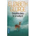 "Enquête dans le brouillard" Elizabeth George/ Très bon état/ Livre poche