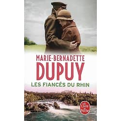 "Les Fiancés du Rhin" Marie-Bernadette Dupuy/ Très bon état/ Livre poche