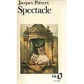 "Spectacle" Jacques Prévert/ 1988/ Bon état/ Folio/ Livre poche