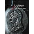 "La France et sa monnaie, un chemin de mémoire" Pierre Consigny/ Très bon état/ Livre relié avec jaquette, grand format