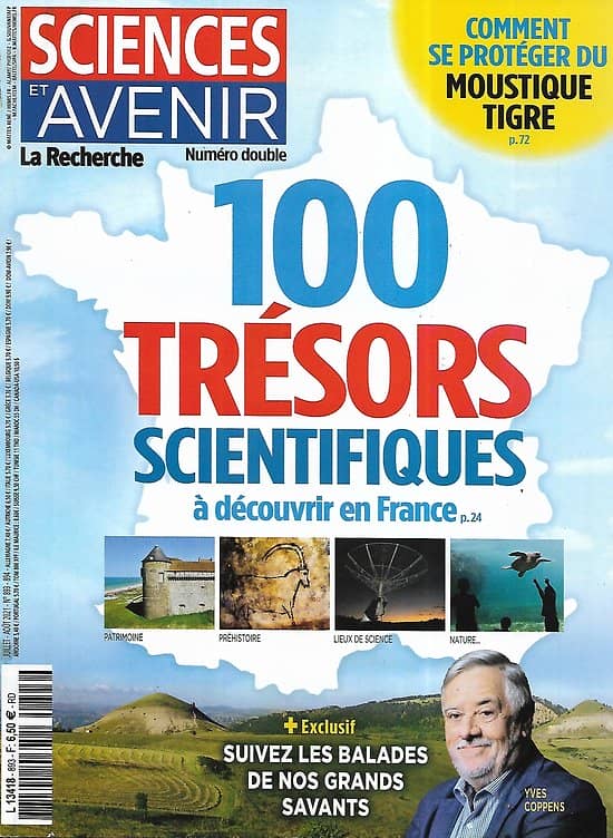 SCIENCES ET AVENIR n°893 juillet-août 2021  100 Trésors scientifiques à découvrir en France/ Se protéger du moustique-tigre