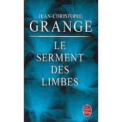 "Le serment des limbes" Jean-Christophe Grangé/ Bon état/ Livre poche