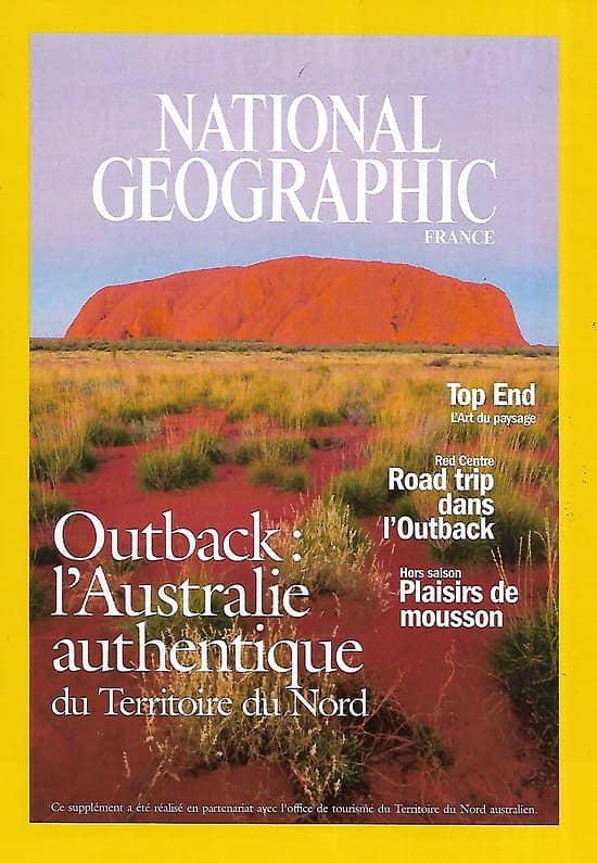NATIONAL GEOGRAPHIC supplément de 2015   Outback: l'Australie authentique du Territoire du Nord