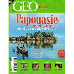 GEO n°509 juillet 2021  Papouasie-Nouvelle-Guinée, un rêve fou de voyageur/ Europe: ces territoires rendus à la vie sauvage/ Maroc: le kif, or vert