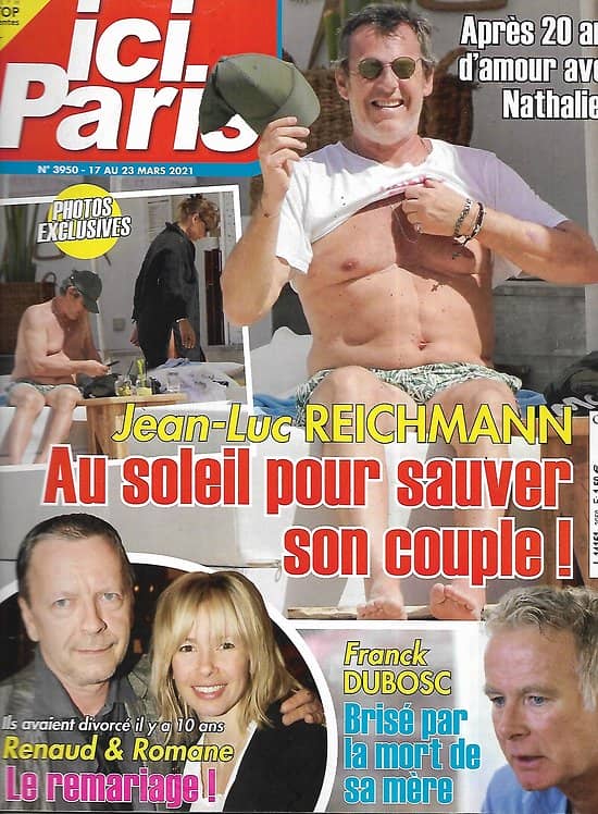 ICI PARIS n°3950 17/03/2021  Jean-Luc Reichmann/ Renaud/ Franck Dubosc/ Patrick Dupond/ Liz Taylor/ Audrey Hepburn