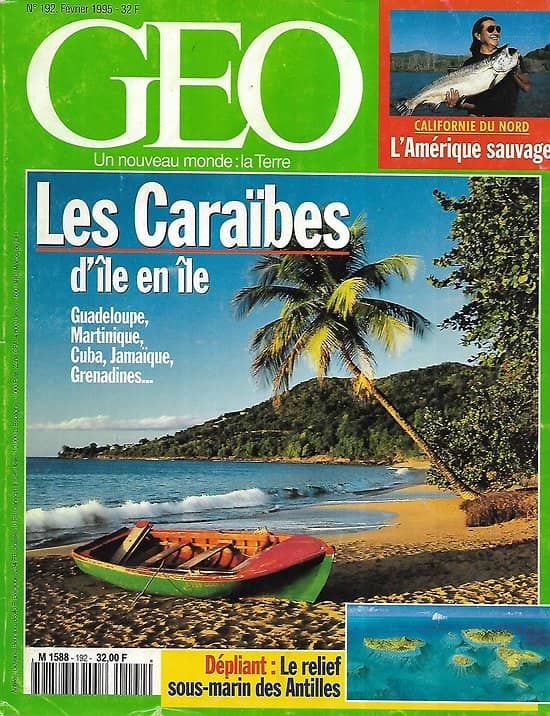 GEO n°192 février 1995  Les Caraïbes, d'île en île/ Le relief sous-marin des Antilles/ L'Amérique sauvage/ La Rome africaine