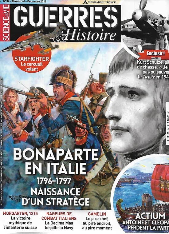 SCIENCE & VIE: GUERRES & HISTOIRE n°34 décembre 2016  Bonaparte en Italie/ Le pilote de chasse Schulze/ Somme 1916/ Morgarten 1315/ La bataille navale d'Actium