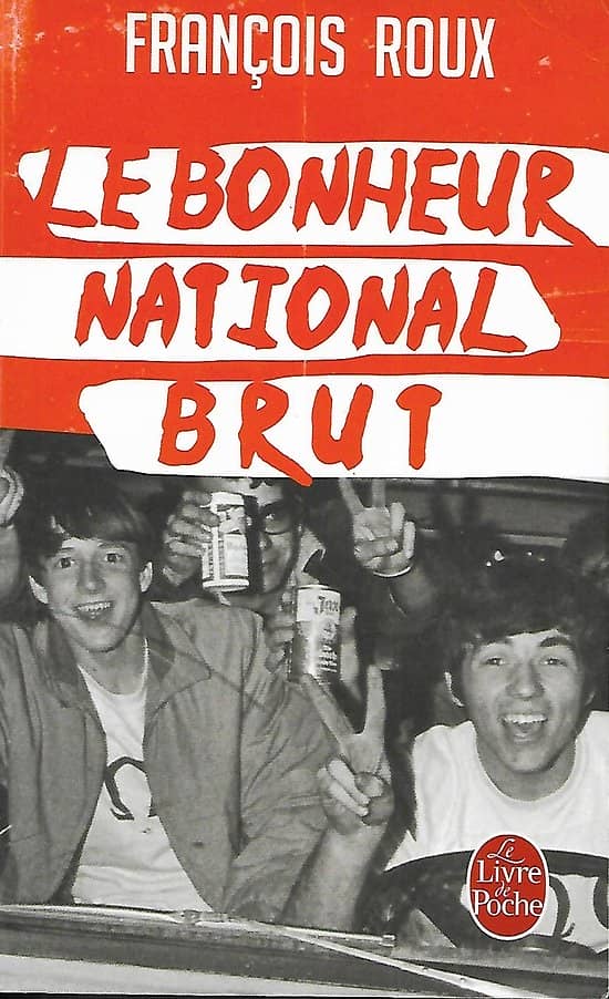 "Le bonheur national brut" François Roux/ Comme neuf/ Livre poche