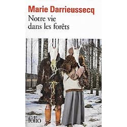 "Notre vie dans les forêts" Marie Darrieussecq/ Comme neuf/ Livre poche