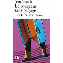 "Le voyageur sans bagage" suivi de "Le bal des voleurs" Jean Anouilh/ Excellent état/ Livre poche