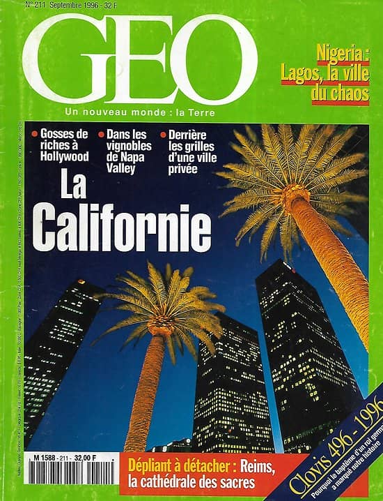 GEO n°211 septembre 1996  Bouillonnante Californie/ Nigeria: Lagos, ville du chaos/ Baptême de Clovis/ Cathédrale de Reims/ Aldabra, île aux trésors