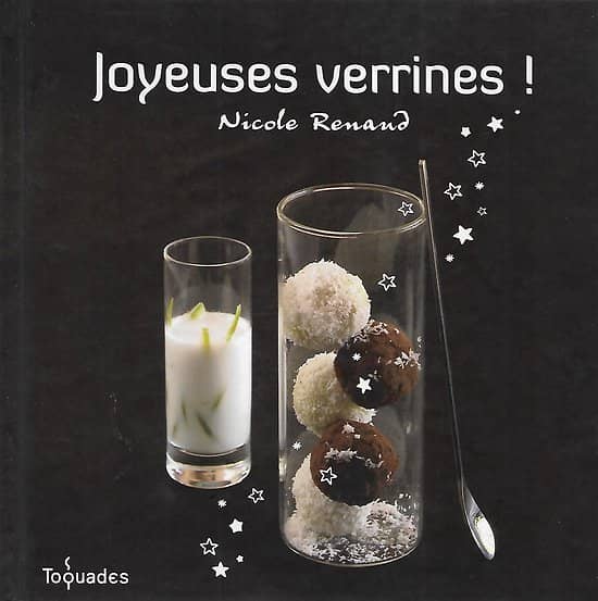 "Joyeuses Verrines" de Nicole Renaud/ Toquades/ Excellent état/ Livre relié