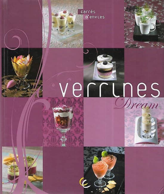 "Verrines dream" Carrés d'envies/ Editions Saep/ Excellent état/ Livre relié