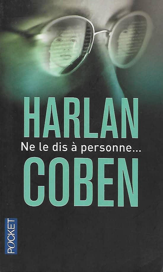 "Ne le dis à personne" Harlan Coben/ Excellent état/ Livre poche